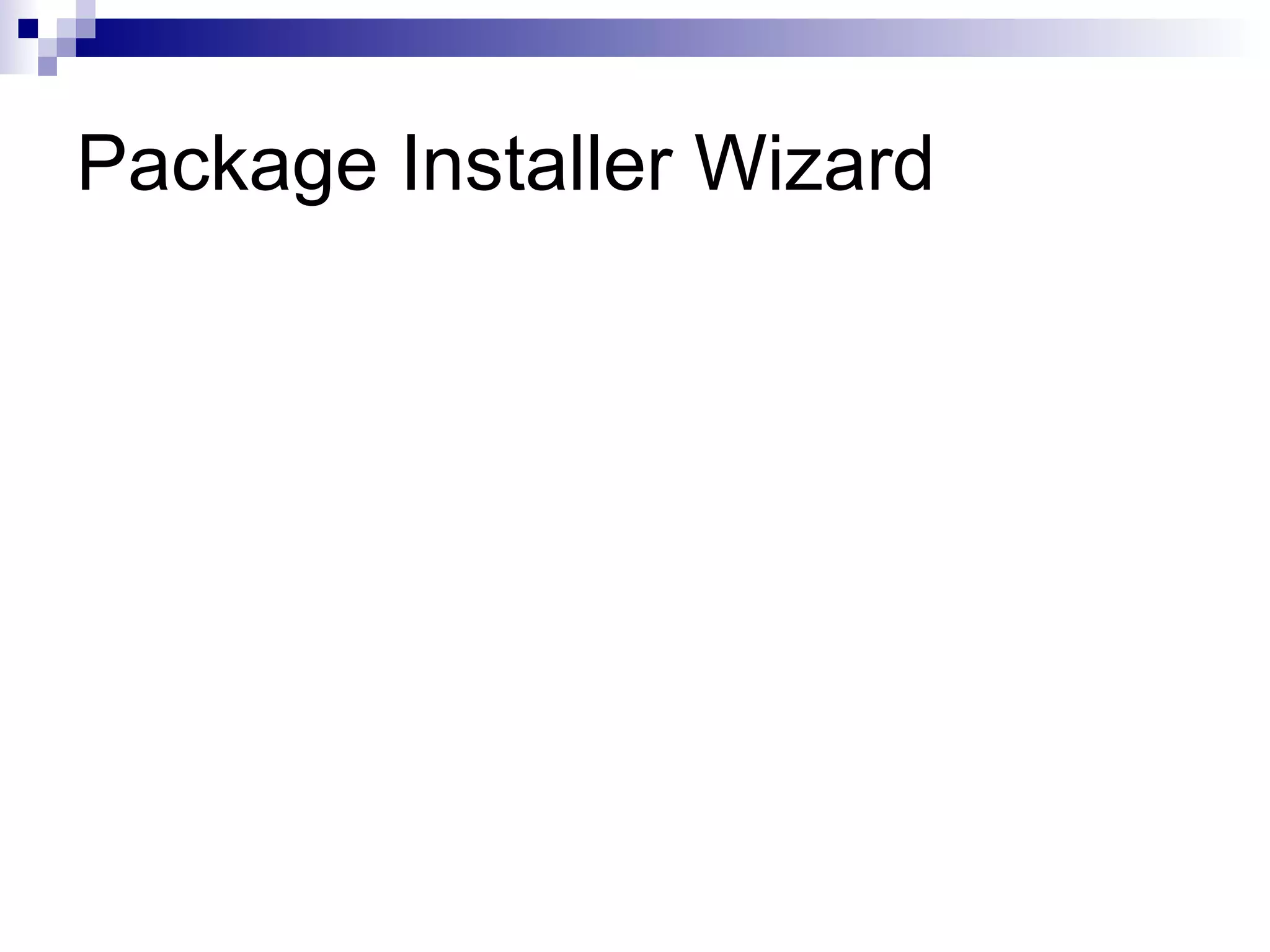 Package Installer Wizard