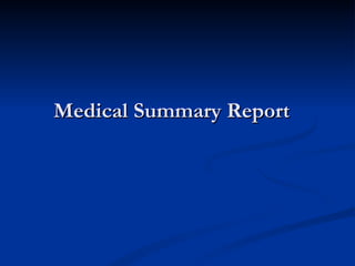 Medical Summary Report 