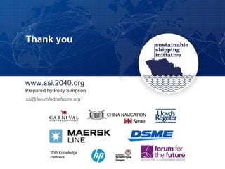 Thank you
With Knowledge
Partners
Prepared by Polly Simpson
ssi@forumforthefuture.org
www.ssi.2040.org
 