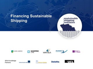 Financing Sustainable
Shipping
With Knowledge
Partners
 