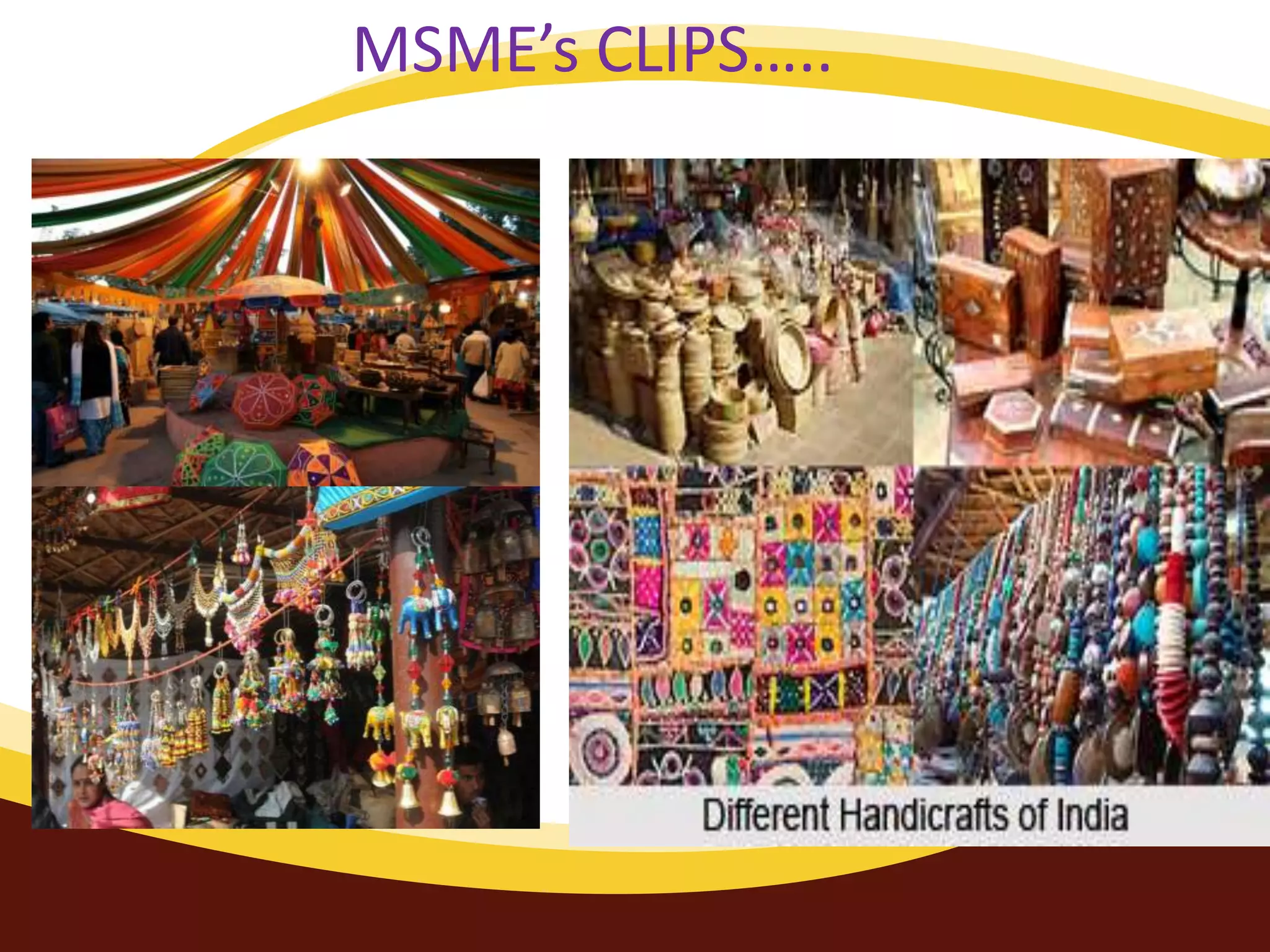 MSME’s CLIPS…..
 