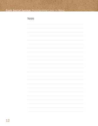 Seek Social Justice: Transforming Lives in Need

                 Notes




12
 