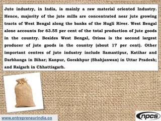 Jute Bags, Jute Sacks, Gunny Bags Manufacturing Industry | PPTX
