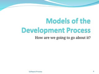 Software Development - ProcessModels - 1.ppt