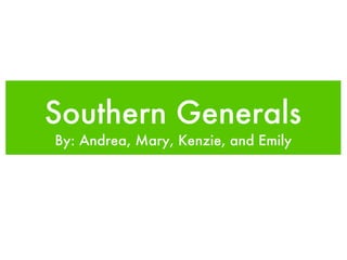 Southern Generals ,[object Object]