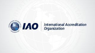 International Accreditation
Organization

 