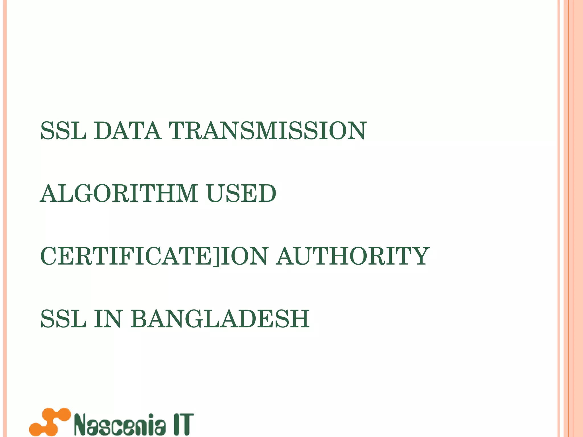 SSL DATA TRANSMISSION ALGORITHM USED CERTIFICATE]ION AUTHORITY SSL IN BANGLADESH 