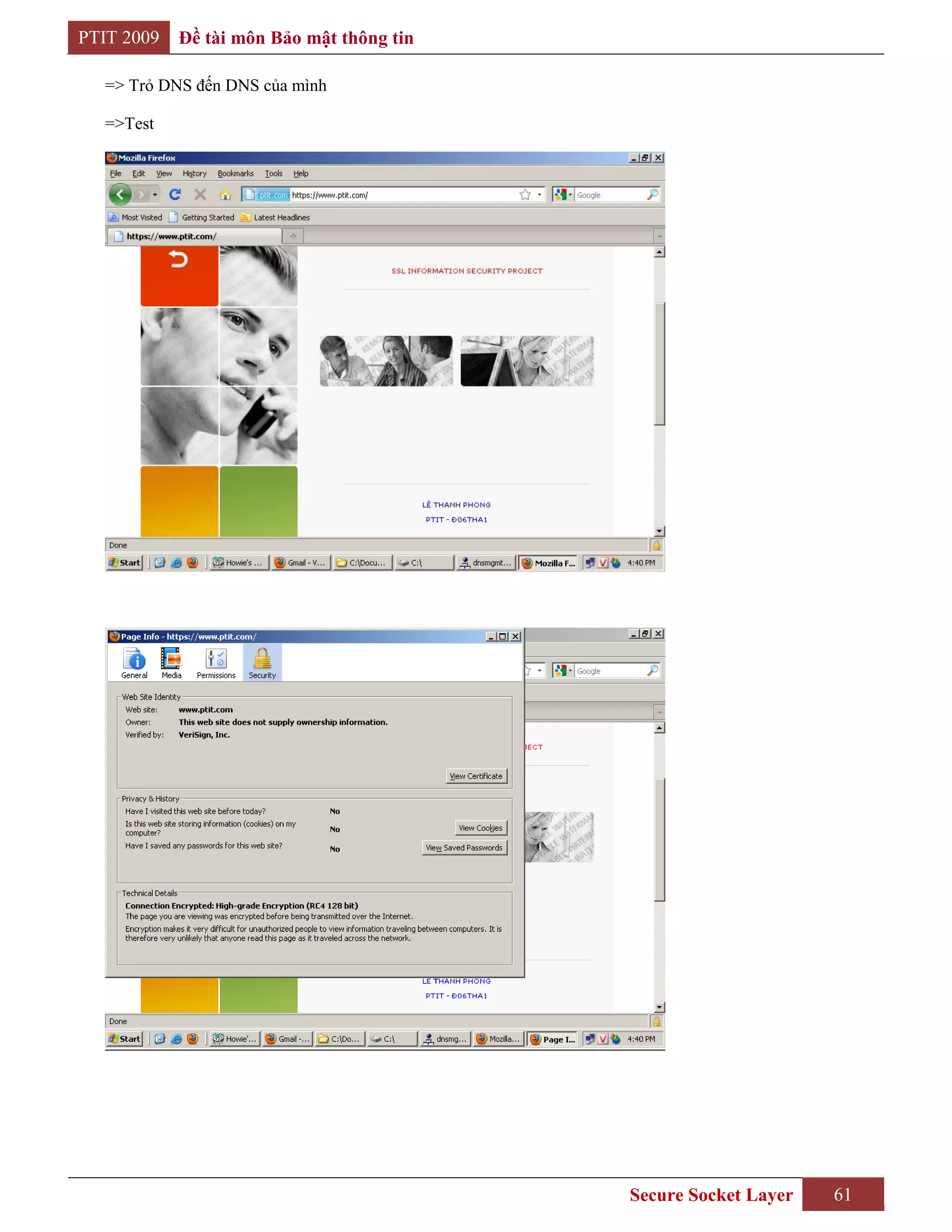 PTIT 2009   Đề tài môn Bảo mật thông tin

  => Trỏ DNS đến DNS của mình

  =>Test




                                           Secure Socket Layer   61
 