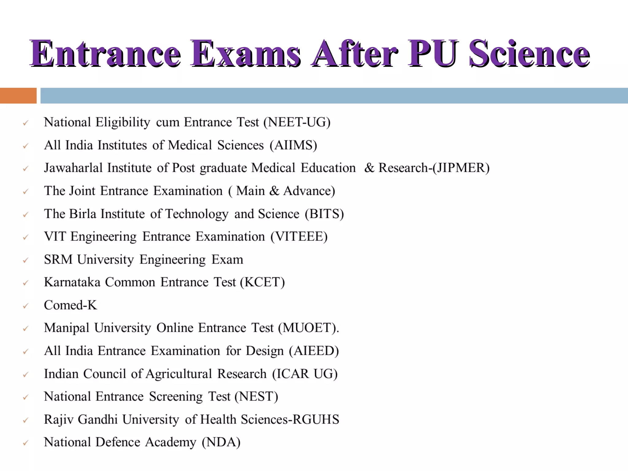 Entrance Exams After PU ScienceEntrance Exams After PU Science
 