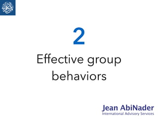 Effective group
behaviors
2
 