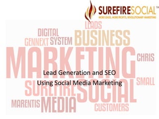 Lead Generation and SEO Using Social Media Marketing 