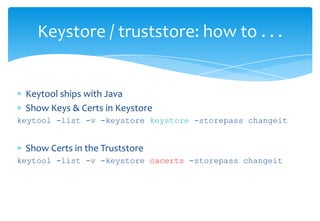 SSL does not have to be handled (“offloaded”) by Jboss/TomcatIt can be offloaded by Apache Web ServerIt can be offloaded by Load BalancerArchitecture