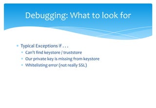 -Djavax.net.debug=allDebugging Tools #1