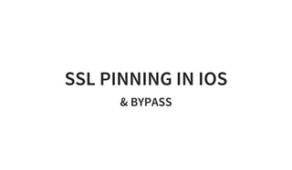 HOW TO IMPLEMENT SSL PINNING
1. Use Third Party helper like
1. SwiftHTTP
2. TrustKit
2. Or Use SecTrustEvaluate via NSURLC...