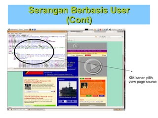 Serangan Berbasis User
(Cont)

Klik kanan pilih
view page source

 
