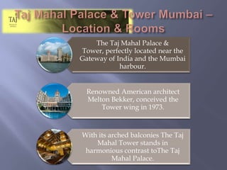 TajMahal Palace & Tower Mumbai – Location & Rooms