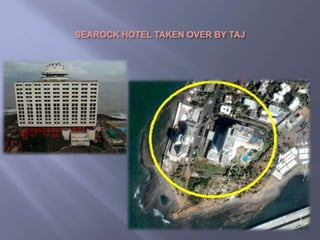 SEAROCK HOTEL TAKEN OVER BY TAJ