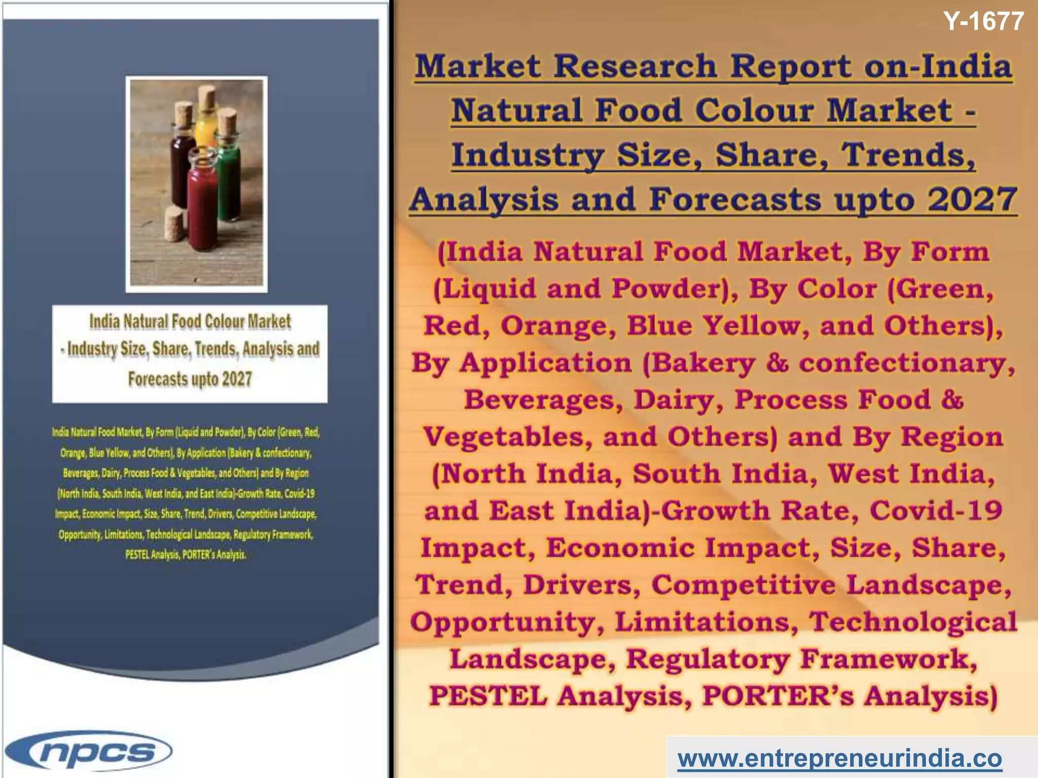 Market Research Report on-India Natural Food Colour Market - Industry Size, Share, Trends, Analysis and Forecasts upto 2027.