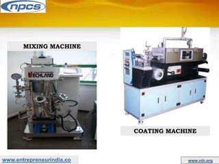 www.entrepreneurindia.co www.niir.org
MIXING MACHINE
COATING MACHINE
 