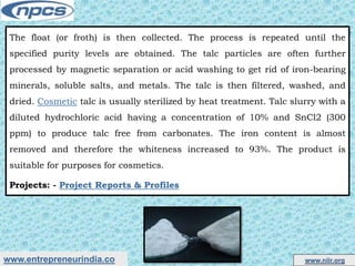 Talc (Cosmetic Grade) Manufacture from Talc Ore | PPTX