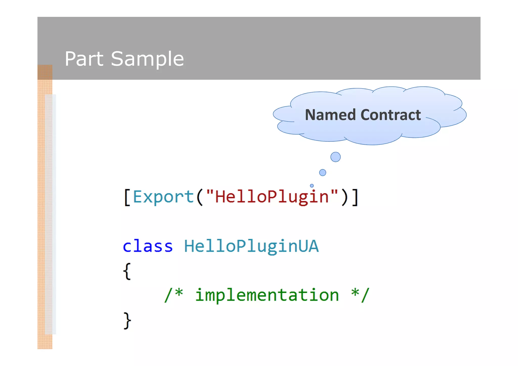 Part Sample

              Named Contract
 
