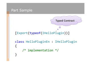 Part Sample

              Typed Contract
 
