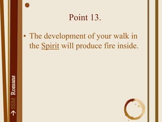 Rule #7.Use prayer to buttress your perspective and bestow endurance.
