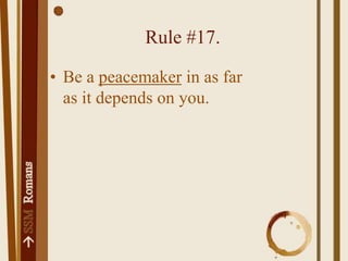 RULE #19.Conquer wickedness with the tool of right actions.
