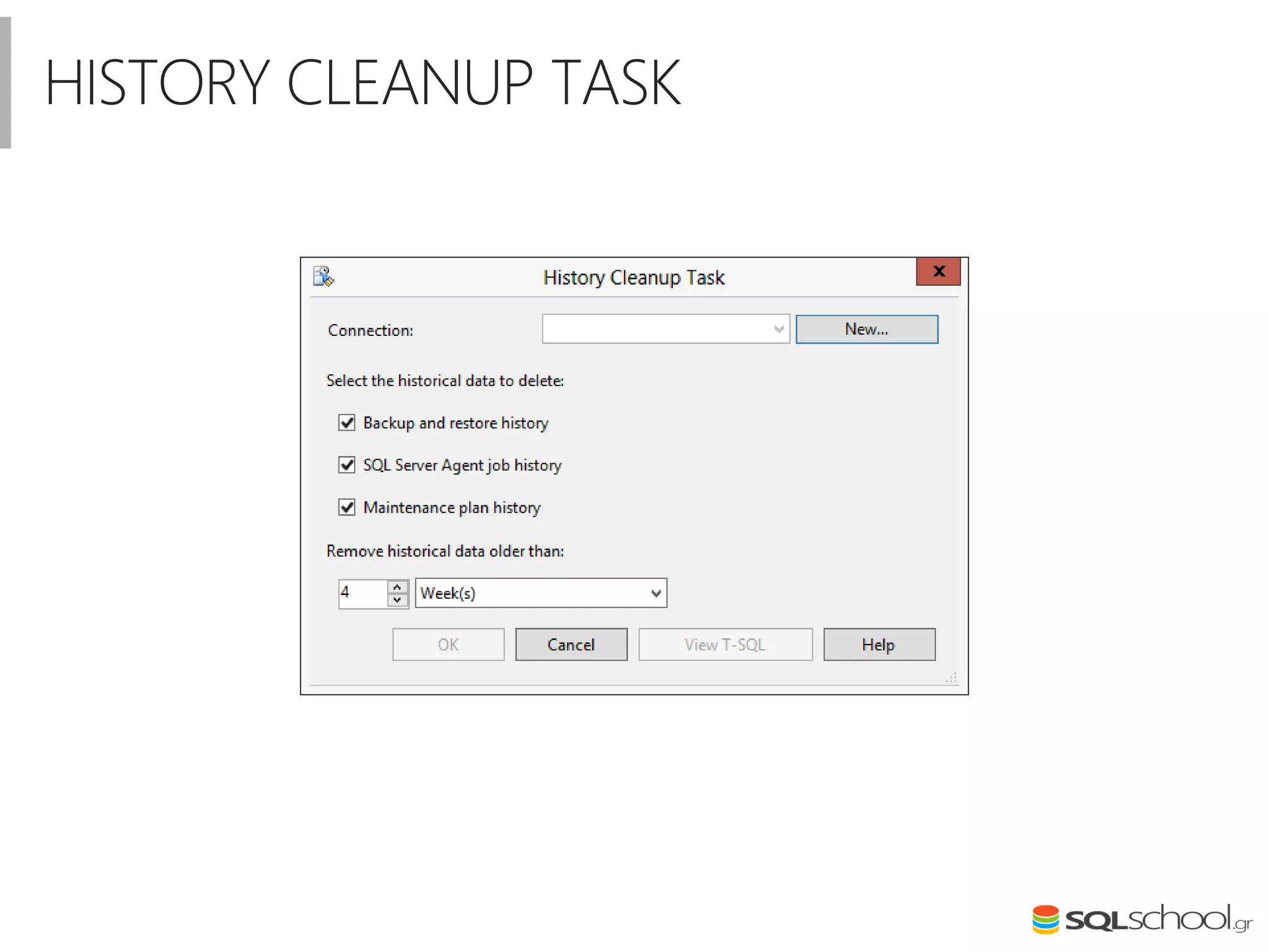 HISTORY CLEANUP TASK
 