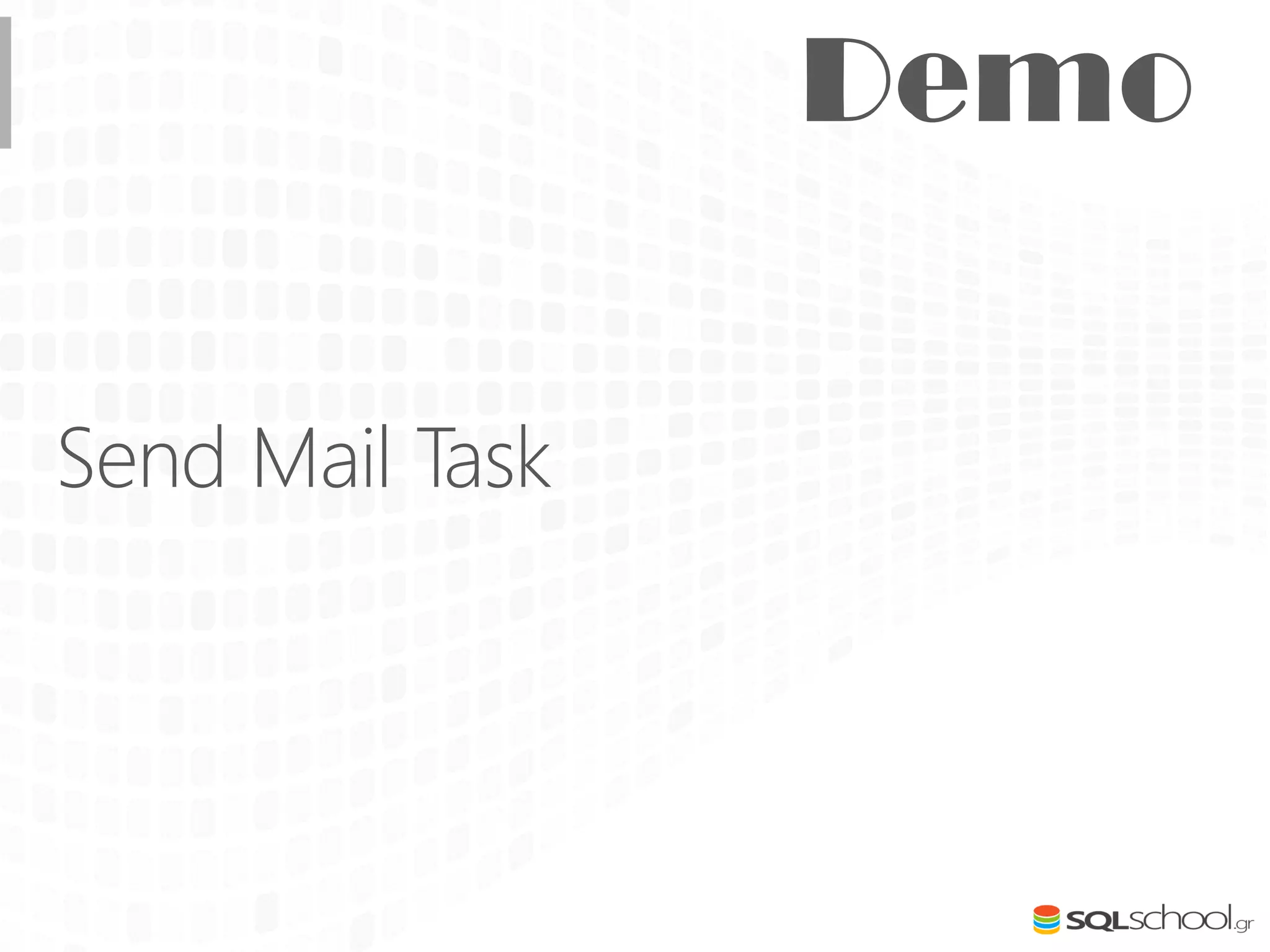 Send Mail Task
 
