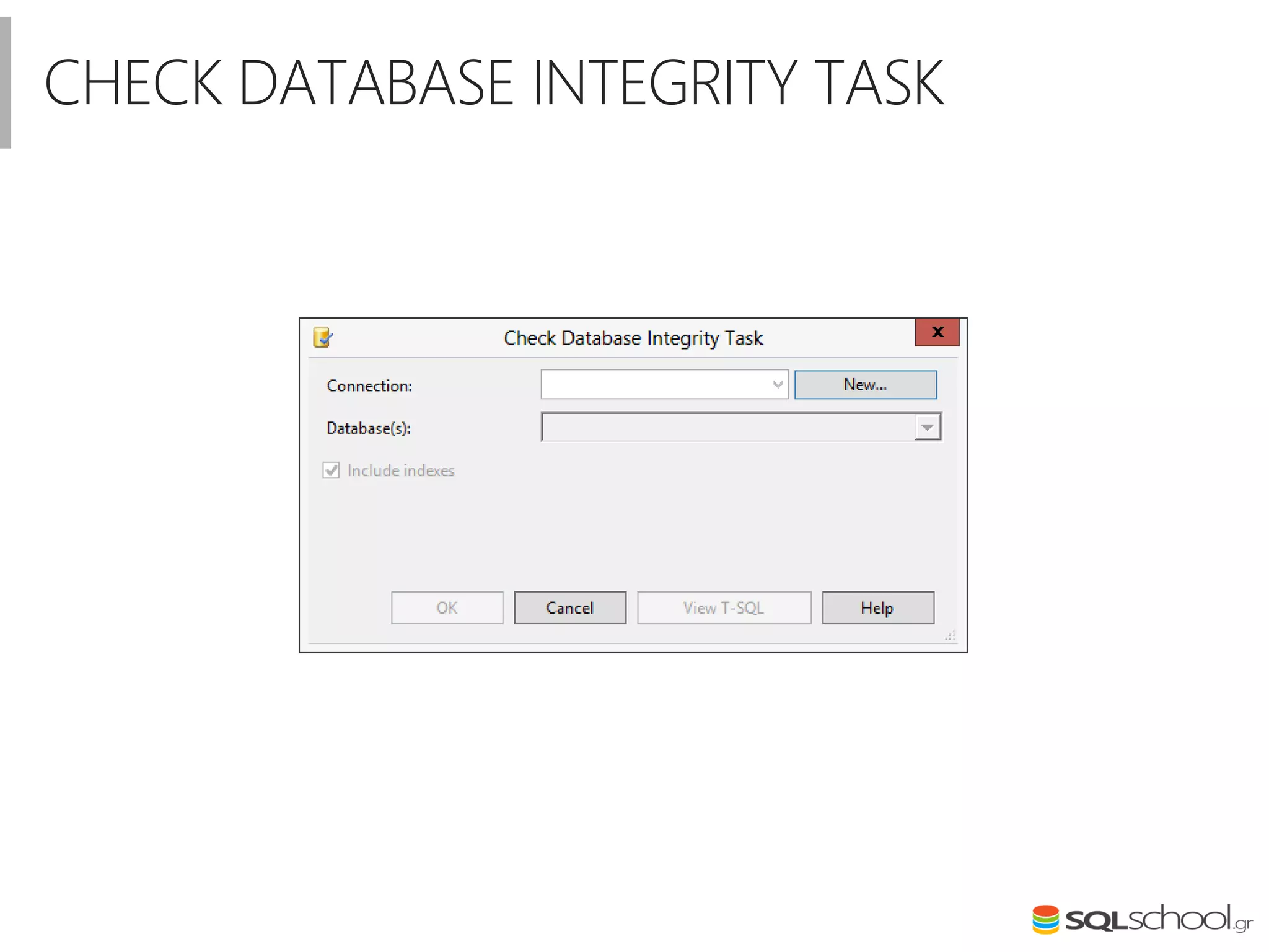 CHECK DATABASE INTEGRITY TASK
 