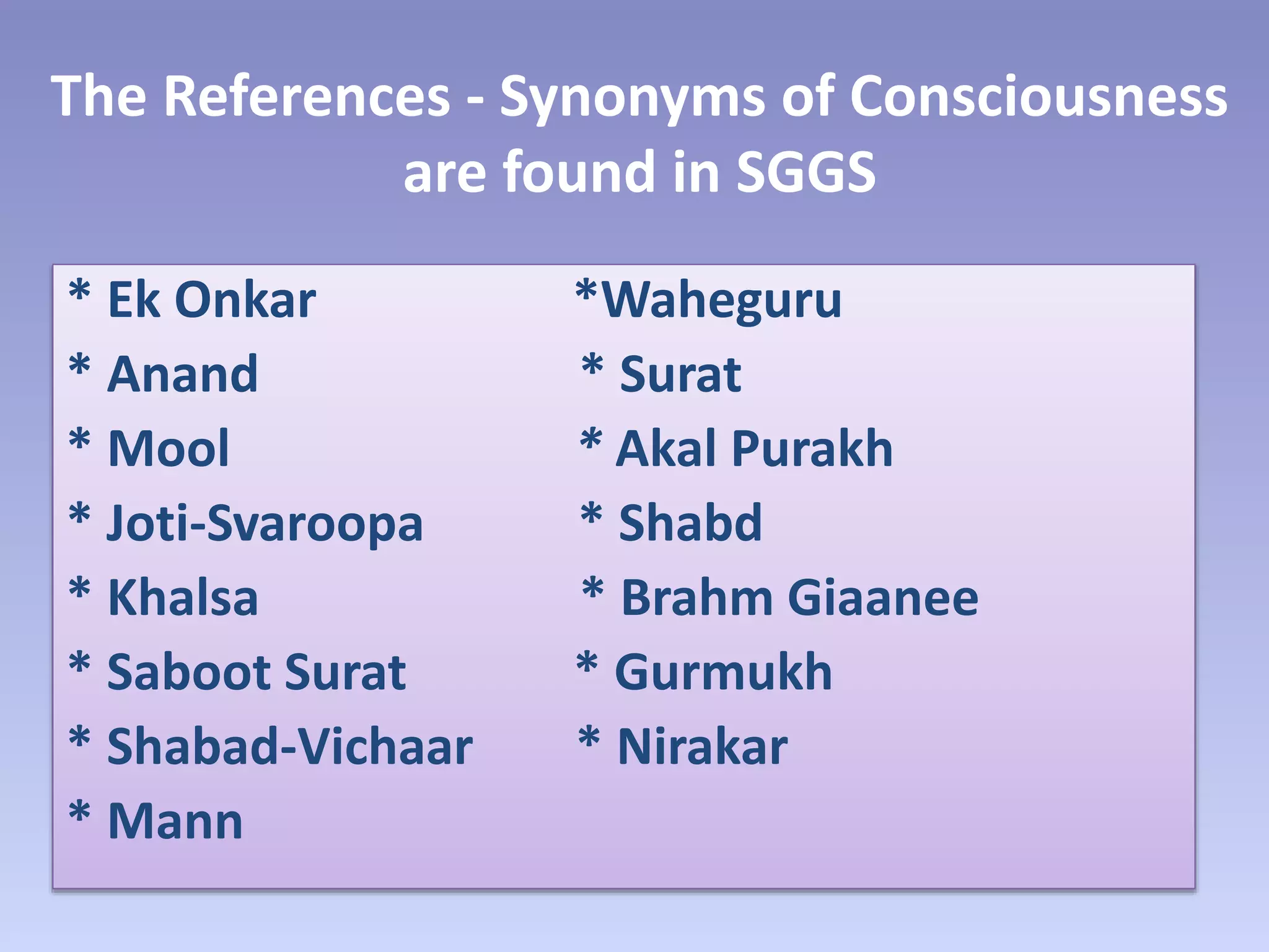 Concept of Consciousness in Sri Guru Granth Sahib | PPTX