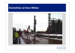 Demolition at Dow Wilton
 