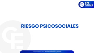 RIESGO PSICOSOCIALES
 