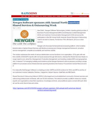 http://apnnews.com/2012/03/05/newgen-software-sponsors-16th-annual-north-american-shared-
                               services-outsourcing-week/
 