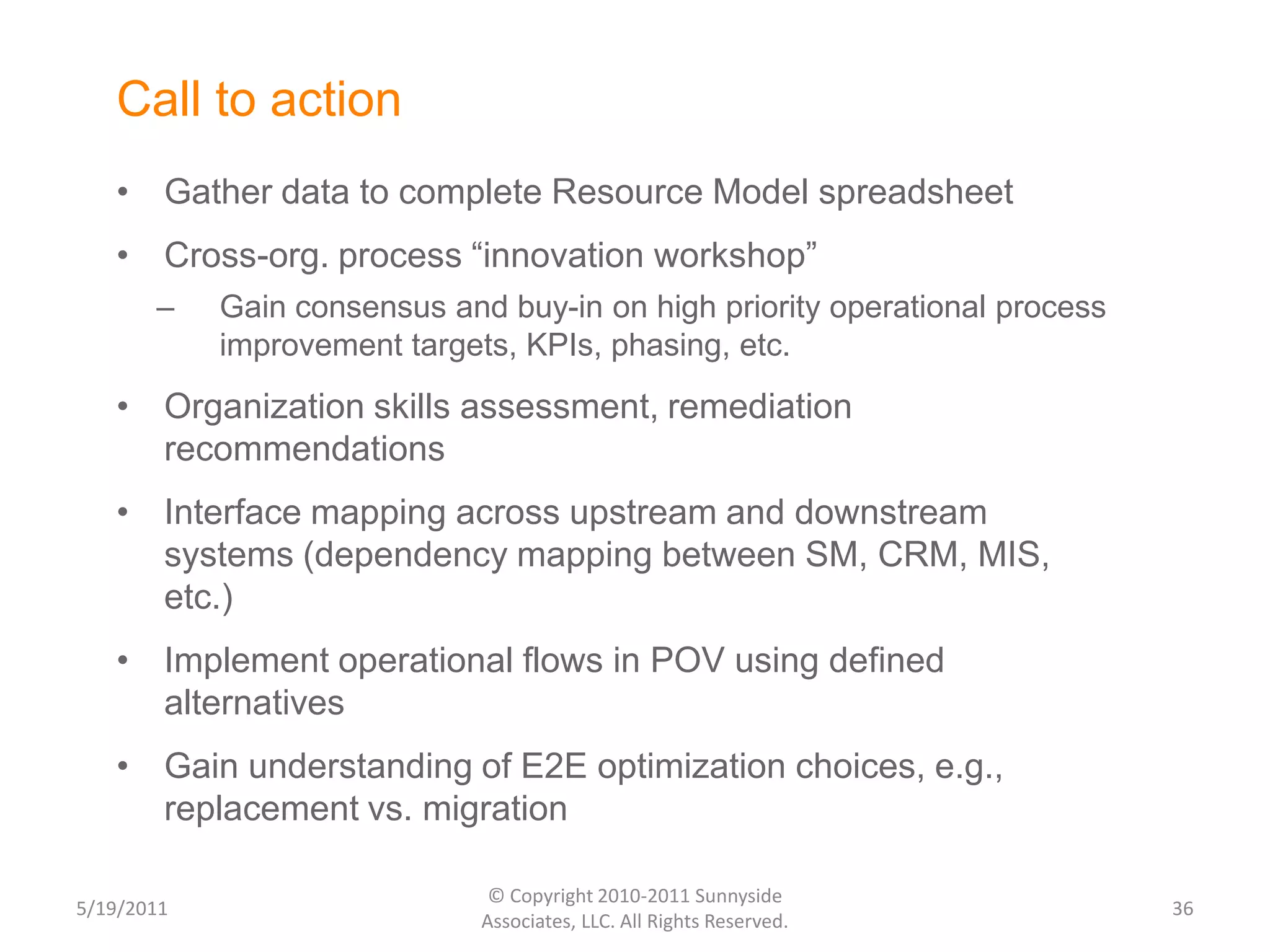Resource Model at a GlanceProcess GroupingITIL V3 ProcessesKey Baseline MetricsIndustry Benchmark MetricsITIL RolesHeadcount ForecastDemandForecast