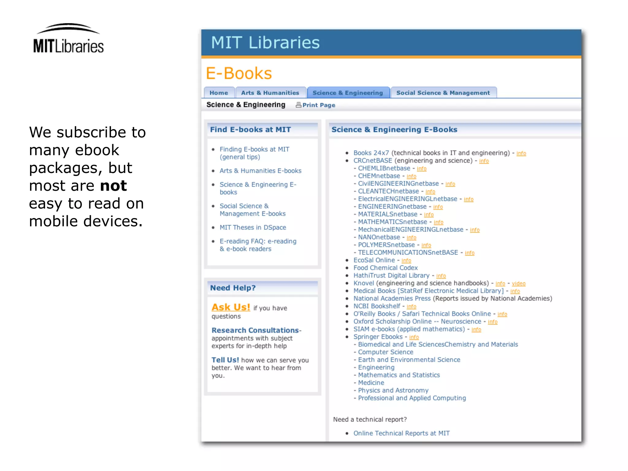 We subscribe to
many ebook
packages, but
most are not
easy to read on
mobile devices.
 