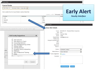 Early Alert 
Faculty Interface  