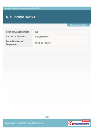 - Company Factsheet -


Year of Establishment   2001

Nature of Business      Manufacturer

Total Number of
              ...
