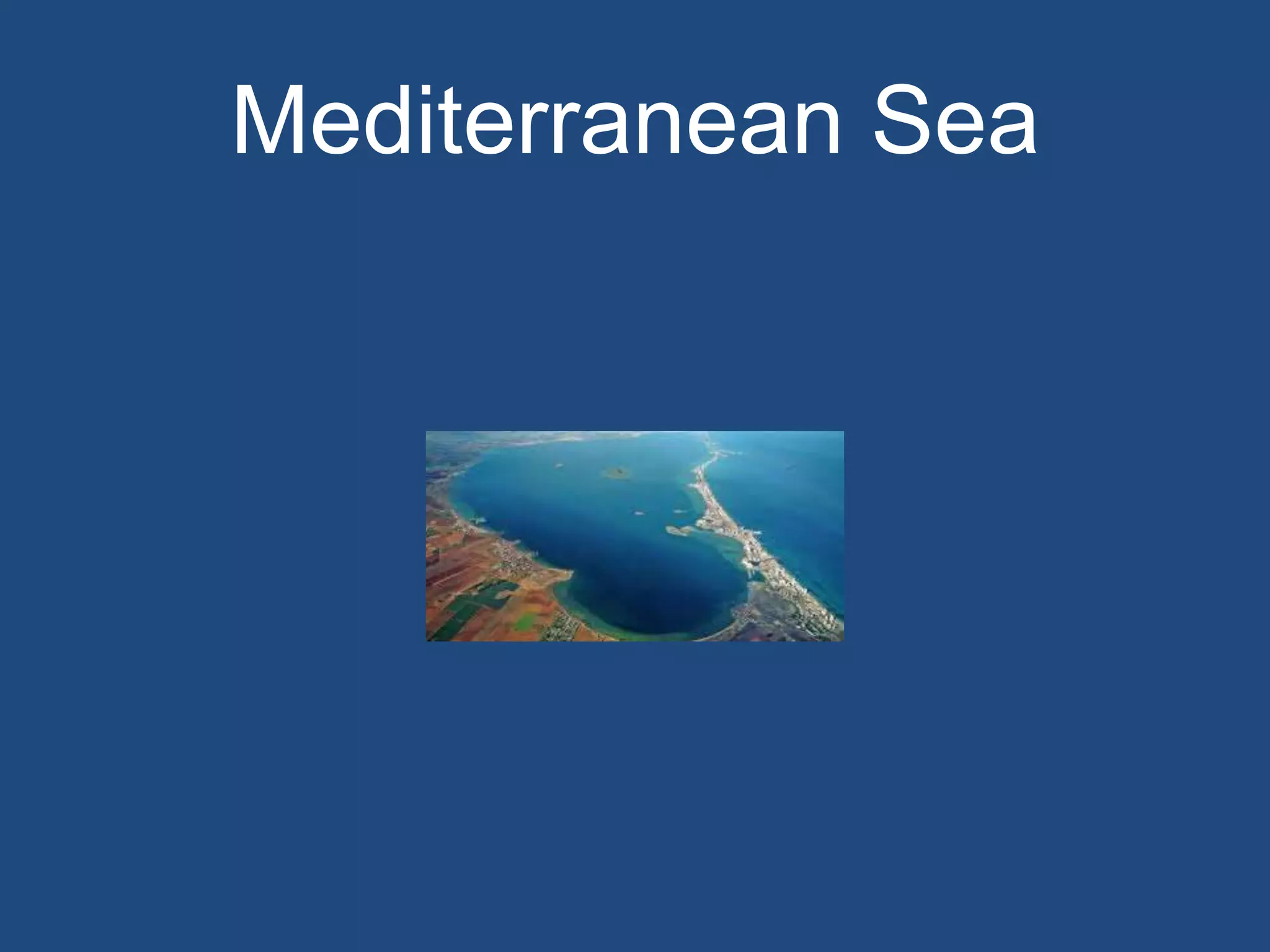 Mediterranean Sea