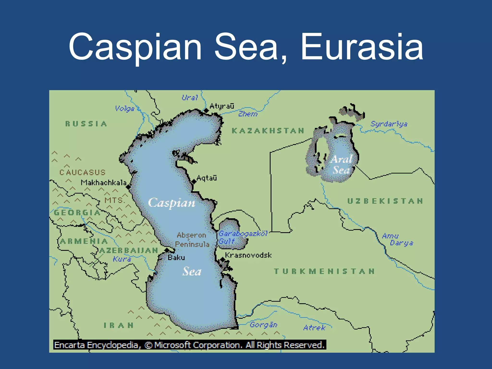 Caspian Sea, Eurasia
