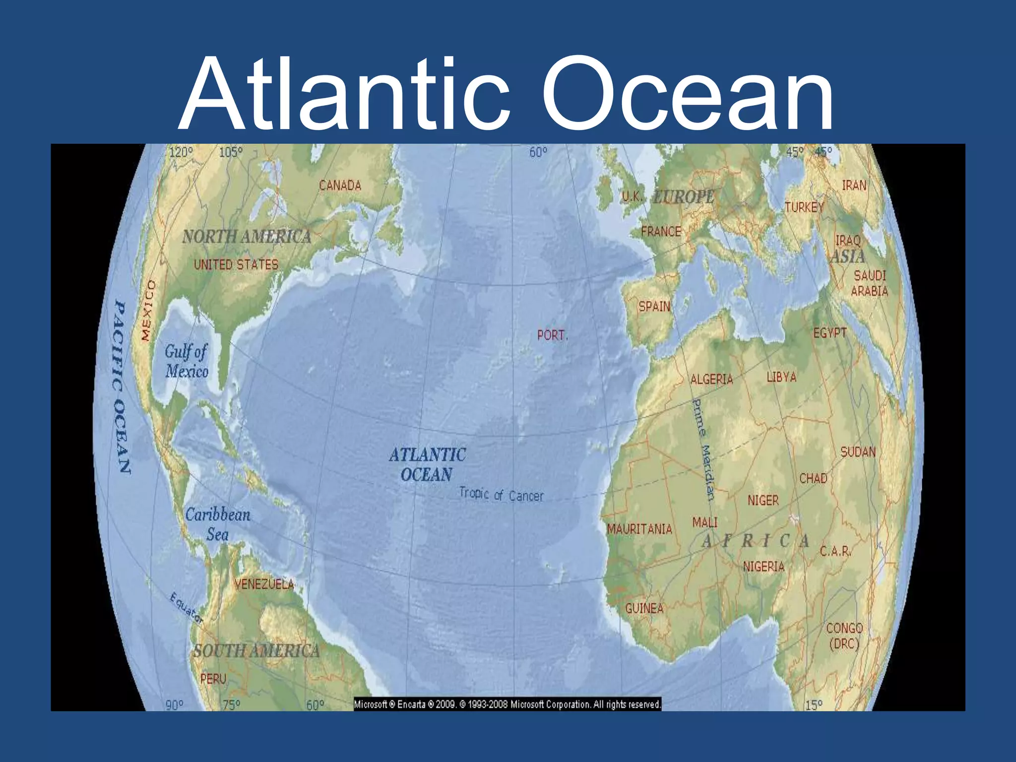 Atlantic Ocean