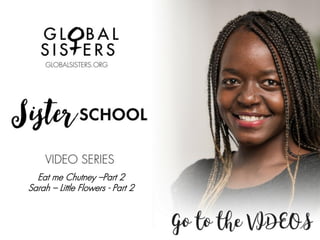 Eat me Chutney –Part 2
Sarah – Little Flowers - Part 2
 