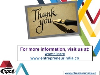For more information, visit us at:
www.niir.org
www.entrepreneurindia.co
www.entrepreneurindia.co
 