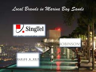Local Brands in Marina Bay Sands
 