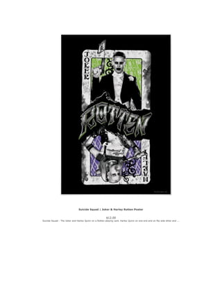 Suicide Squad | Joker & Harley Rotten Poster
$12.00
Suicide Squad - The Joker and Harley Quinn on a Rotten playing card. H...