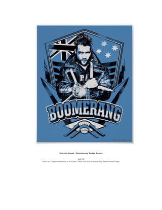 Suicide Squad | Boomerang Badge Poster
$8.55
Check out Captain Boomerang in this black, white, and blue Australian flag th...