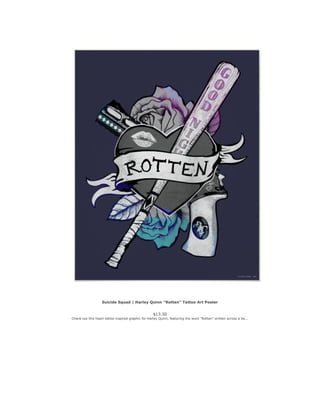 Suicide Squad | Harley Quinn "Rotten" Tattoo Art Poster
$13.50
Check out this heart tattoo inspired graphic for Harley Qui...