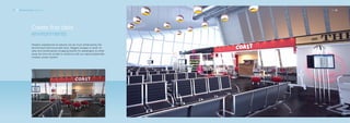 32_33 Environments: transport                                                        32_33




                  Create first class
                  environments
                  People’s experiences at airports can be much enhanced by the
                  environment that surrounds them. Elegant lounges in which to
                  relax and contemporary shopping booths for passengers to while
                  away the time are simple to construct with our easy-to-assemble,
                  modular screen system.
 