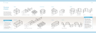 38_39 The guide                                                                                                                                                                                                                                                                  38_39




                                        Square                                                                                      Curved corners   D-shape                                           Round
Module
shapes
These example layouts show
common Quadro configurations
and basic pod shapes. Expand
a starter pod with the addition
                                        Starter pod   Extension modules: 3, 2 and 1-sided          Example combination              Example pod      Starter pod   Extension module                    Full circle   Three quarter circle   Half circle                     Quarter circle
of appropriate extension modules.


                                                                                                                                                                                                                                                   Beams and panels


                                                                                                                                                                                                                                                   Robust aluminium frame
                                                                                                                                                                                                                                                   The main aluminium beams are
                                        Rectangular                                                                                                  Lozenge                  Curved                                                               70mm wide x 70mm high with
  Extending with less                                                                                                                                                                                                                              integral tracks. Aluminium columns
                                                                                                                                                                                                                                                   are 75mm square that accept
                                                                                                                                                                                                                                                   Quadro 21, Quadro 33, and
  A freestanding, square, four pod                                                                                                                                                                                                                 Quadro screen panels, giving an
  combination does not, as you might                                                                                                                                                                                                               unobtrusive fabric-to-fabric joint.
  think, need four pods. Because
  of its column and beam design, it                                                                                                                                                                                                                Bespoke panel sizes
  needs only one 4-sided starter pod                                                                                                                                                                                                               Panels are available in 21mm
  plus two 3-sided extensions and                                                                                                                                                                                                                  (Quadro 21) or 33mm (Quadro 33).
  one 2-sided extension.                                                                                                                                                                                                                           Any size can be manufactured to
                                                                                                                                                                                                                                                   a maximum of 1200mm x 2529mm
  To construct 4 individual pods                                                                                                                                                                                                                   within the boundaries of the
  would increase costs by 36%.                                                                                                                                                                                                                     chosen finish material widths
  It therefore pays to be imaginative                                                                                                                                                                                                              and orientation.
  with your layout design.              Starter pod              Extension modules: 3, 2 and 1-sided                     Example combination         Example pod              Example configurations
 